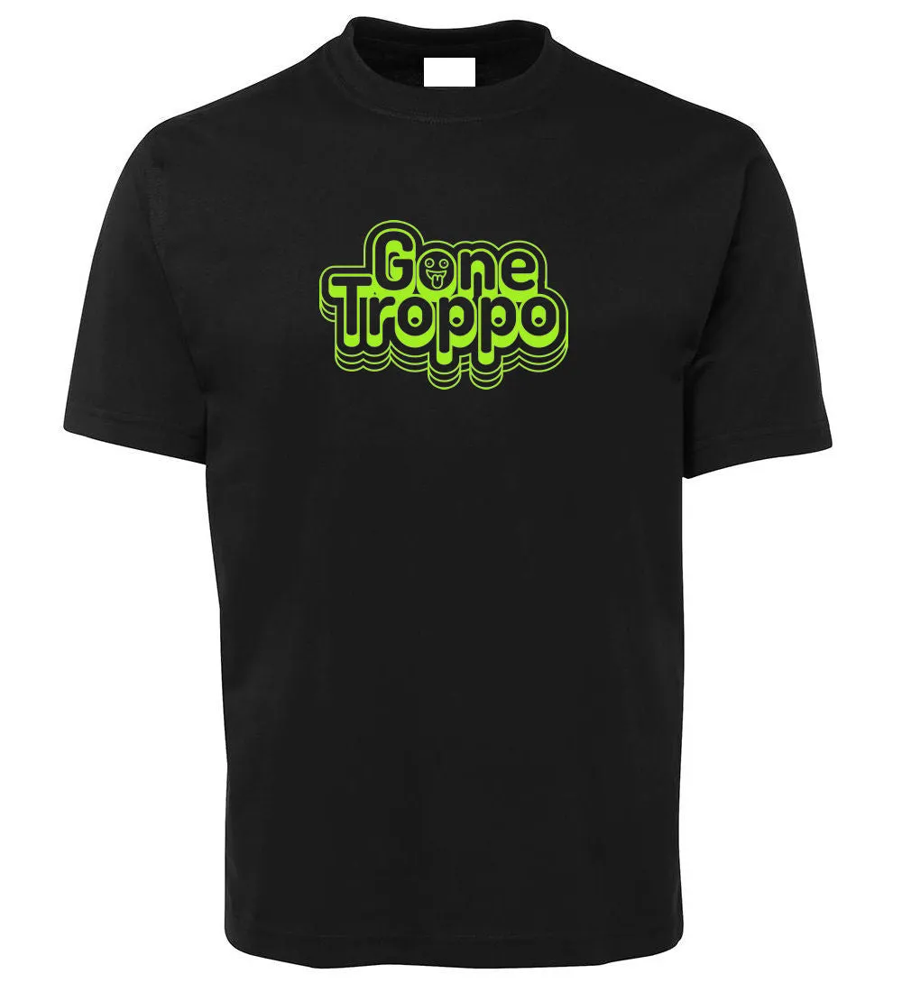 Gone Troppo! Adults T-Shirt (Various Colours)