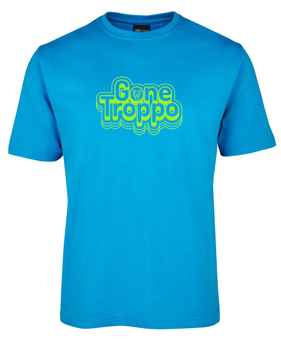 Gone Troppo! Adults T-Shirt (Various Colours)